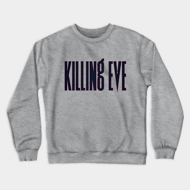 Killing Eve Crewneck Sweatshirt by pberry